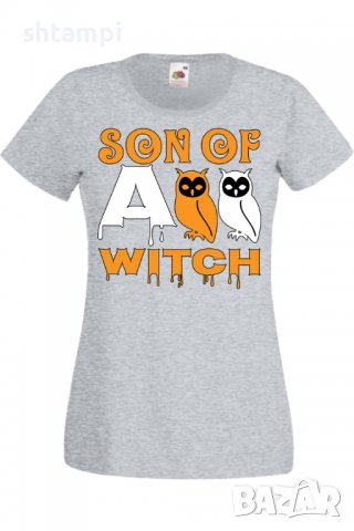 Дамска тениска Son Of A Witch 1,Halloween,Хелоуин,Празник,Забавление,Изненада,Обичаи,, снимка 5 - Тениски - 38138197
