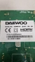 DAEWOO 32DM63HA MAIN BOARD 17MB186 POWER BOARD 17IPS63 PANEL VES315WNFH-L3-Z01 , снимка 2