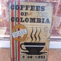 Метална табела кафе на зърна от Колумбия специално чувал чашa, снимка 1 - Декорация за дома - 43340463