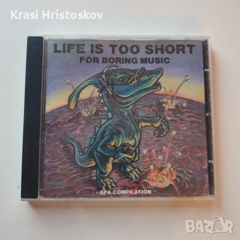 Life Is Too Short For Boring Music cd, снимка 1 - CD дискове - 43915090