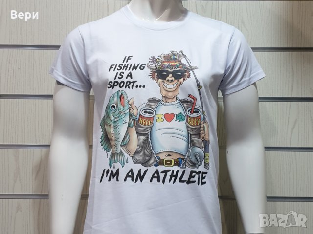 Нова мъжка забавна тениска с трансферен печат I'M AN ATHLETE, рибар, снимка 6 - Тениски - 29038916