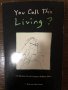 You Call this Living? C. Banc, Alan Dundes, снимка 1 - Други - 32860492