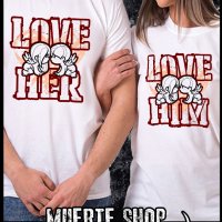 Комплект за двойки LOVE HIM LOVE HER с щампа, снимка 1 - Тениски - 44017148