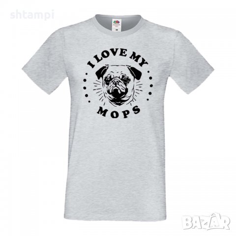 Мъжка тениска I Love My Mops Dog,Куче, животно,подарък,изненада, снимка 5 - Тениски - 36935552