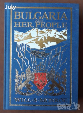 Bulgaria and her people, Will S. Monroe