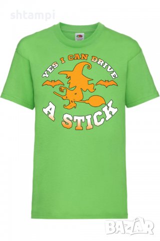 Детска тениска Yes I Can Drive A Stick,Halloween,Хелоуин,Празник,Забавление,Изненада,Обичаи,, снимка 9 - Детски тениски и потници - 38155873