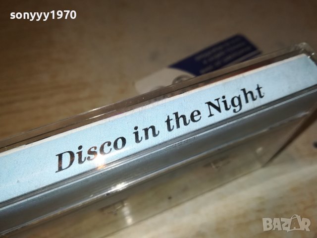 DISCO IN THE NIGHT-КАСЕТА 2211231613, снимка 5 - Аудио касети - 43102989