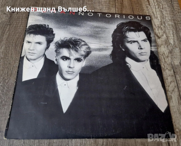 Грамофонни Плочи - Поп - Рок: Duran Duran - Notorious 