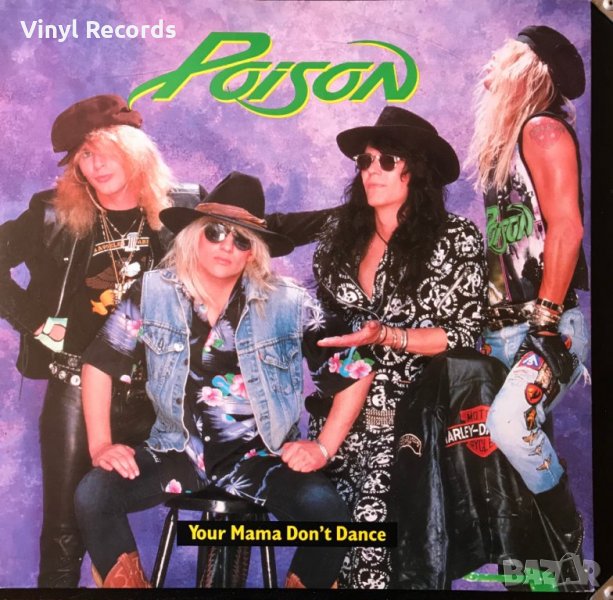 Грамофонна плоча Poison ‎– Your Mama Don't Dance ,Vinyl 12", снимка 1