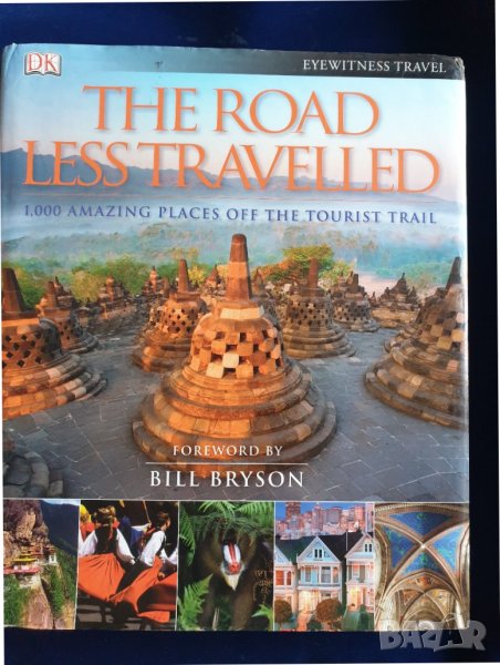 1000 чудесни места за туризъм: По непознати места / "The Road Less Travelled", DK Eyewithness-англ., снимка 1