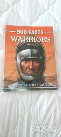 Книга 500 FACTS WARRIORS. , снимка 1 - Енциклопедии, справочници - 37094476