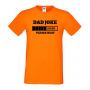 Мъжка тениска Dad Joke Loading,Loading,Please wait,батерия,Изненада,Подарък, снимка 7