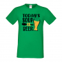 Мъжка тениска Today's soup is beer,Бира,Бирфест,Beerfest,Подарък,Изненада,Рожден Ден