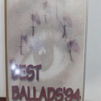 Best ballads 94, снимка 1 - Аудио касети - 32255513