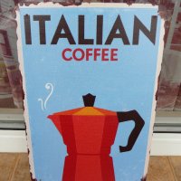 Метална табела кафе Италиянско кафе кефварка дълго домашно  , снимка 1 - Рекламни табели - 43766208