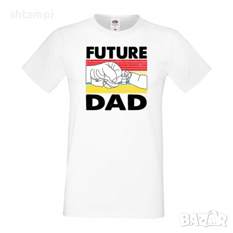 Мъжка тениска Future Dad Баща, Дядо,Празник,Татко,Изненада,Повод,Рожден ден, Имен Ден,