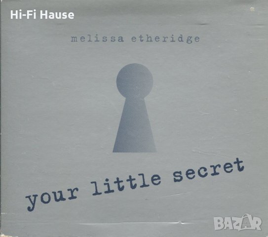 Melissa Etheridge-Your little secret, снимка 1 - CD дискове - 35475518