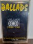 Ballads- may 94, снимка 1 - Аудио касети - 32309147