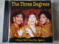 The Three Degrees - '' When Will i See You Again '' Оригинален диск !, снимка 1 - CD дискове - 33341477
