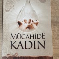 Книга на турски език Мюджахиде Кадън Жена предводител , снимка 1 - Специализирана литература - 37786434