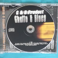 G & B Product- 2001 - Ghetto & Blues(Rap/Soul/Hip Hop), снимка 4 - CD дискове - 43991011