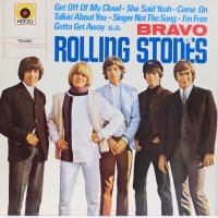 The Rolling Stones ‎– Bravo-Грамофонна плоча -LP 12”, снимка 1 - Грамофонни плочи - 39540919