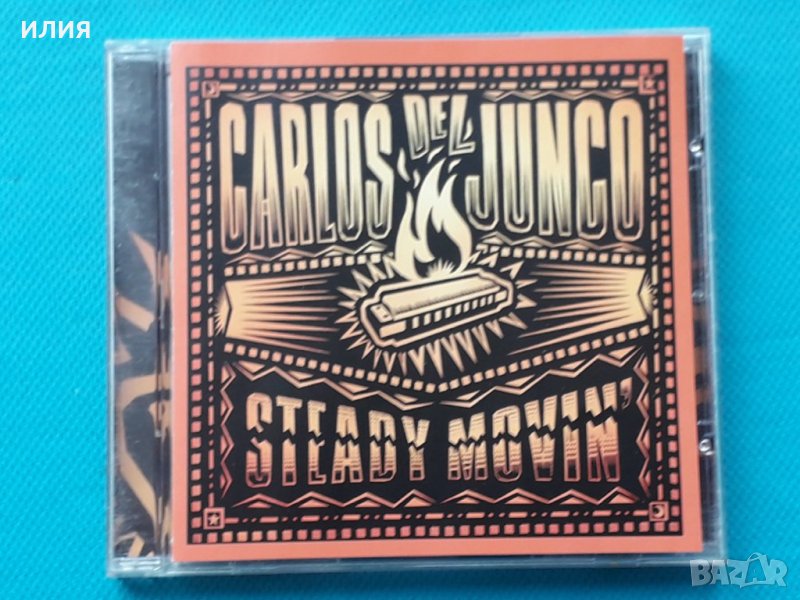 Carlos Del Junco – 2008 - Steady Movin'(Harmonica Blues), снимка 1