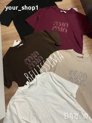 5 цвята  тениска Miu Miu  , снимка 3 - Тениски - 53148814