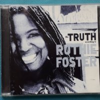 Ruthie Foster – 2009 - The Truth According To Ruthie Foster(Electric Blues,Soul), снимка 1 - CD дискове - 43003489