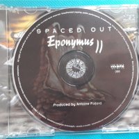 Spaced Out – 2001 - Eponymus II (Jazz-Rock,Prog Rock), снимка 5 - CD дискове - 42951412
