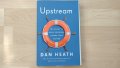 Книга - Upstream, Dan Heath - нова, снимка 1 - Художествена литература - 43668239