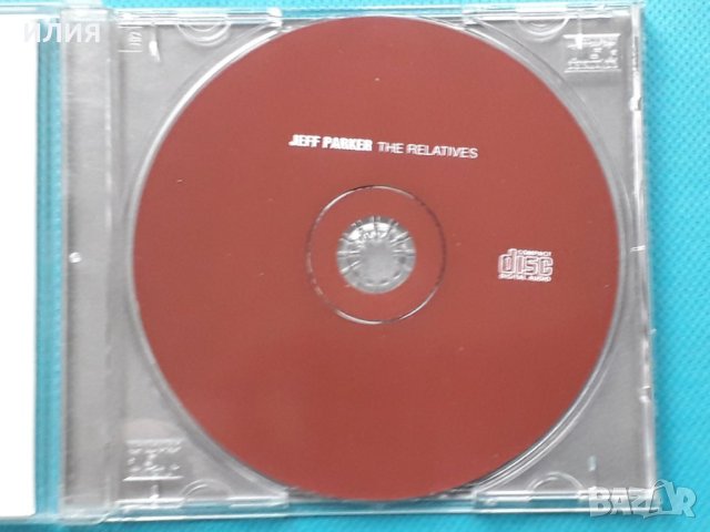 Jeff Parker – 2005 - The Relatives(Post Bop), снимка 2 - CD дискове - 43042574
