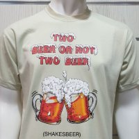Нова мъжка тениска с трансферен печат Two Beer or not Two Beer, бири, алкохол, снимка 9 - Тениски - 28263527
