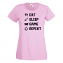 Дамска тениска,Game 4,Eat,Sleep,GameRepeat,Ядене,Спане,Геймс, снимка 9