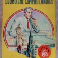 Човекът, който купи Лондон - L' uomo che comprò Londra  Edgar Wallace италиански , снимка 1 - Художествена литература - 37538245