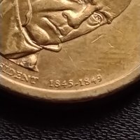Възпоменателна монета 1 долар JAMES K. POLK 11 президент на САЩ (1845-1849) за КОЛЕКЦИЯ 38108, снимка 7 - Нумизматика и бонистика - 40765964
