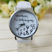 Дамски часовници “What ever, I'm late anyway” забавен и стилен, снимка 2 - Дамски - 35306070