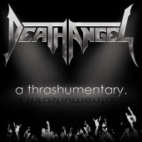 DEATH ANGEL - Двоeн CD + DVD - А THRASHUMENTARY, снимка 2 - CD дискове - 43288150