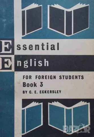 Essential English for Foreign Students. Book 3