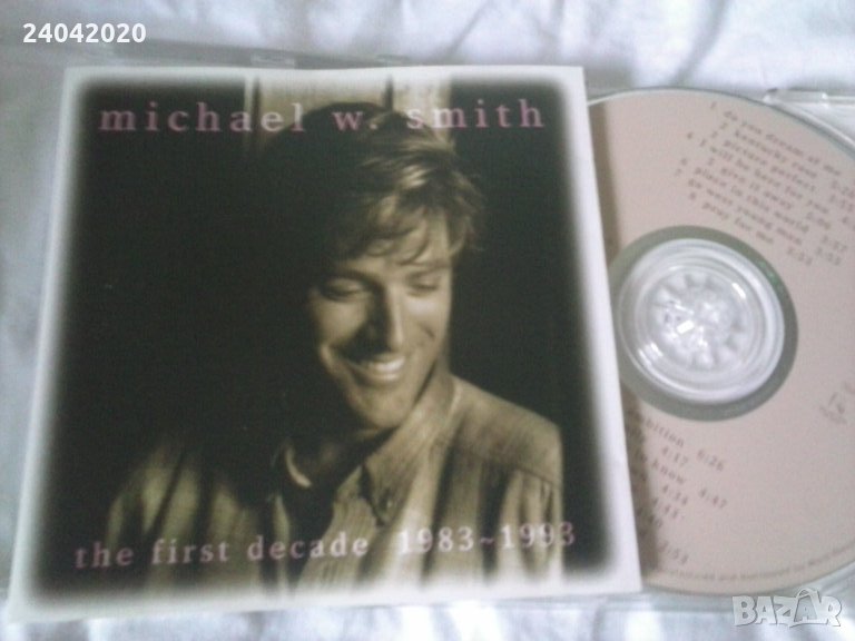 Michael W. Smith ‎– The First Decade 1983~1993 оригинален диск, снимка 1