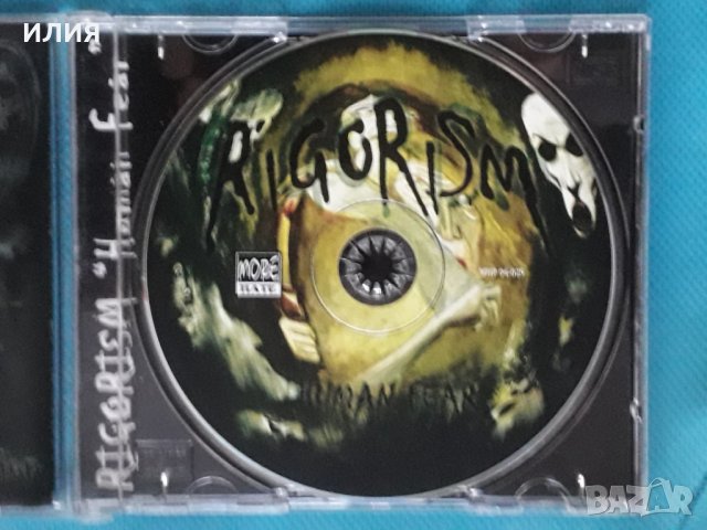 Rigorism – 2004 - Human Fear(Death Metal), снимка 4 - CD дискове - 43745184