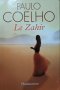 Le Zahir.  Paulo Coelho. 2005г. , снимка 1 - Художествена литература - 27778569