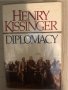 Diplomacy -Henry Kissinger