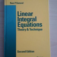 Linear integral equations theory and technique Ram Kanwal second ed., снимка 1 - Специализирана литература - 32952474