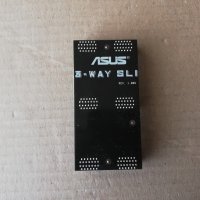 ASUS 3-WAY SLI Board Bridge Connector Adapter P9X79 Deluxe , снимка 6 - Кабели и адаптери - 38645001