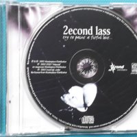Second Lass – 2002 - Try To Paint A Fitful Love...(Goth Rock), снимка 6 - CD дискове - 42959345