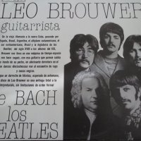 Плоча Leo Brouwer – De Bach A Los Beatles, снимка 1 - Грамофонни плочи - 39176653