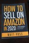 How to Sell on Amazon in 2020: 7 FBA Secrets That Turn Beginners into Best Sellers, снимка 1