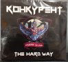 Конкурент - The hard way, снимка 1 - CD дискове - 43260772