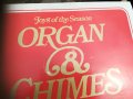 SOLD//ПОРЪЧАНА-ORGAN & CHIMES ПЛОЧА 1903231447, снимка 6